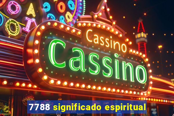 7788 significado espiritual